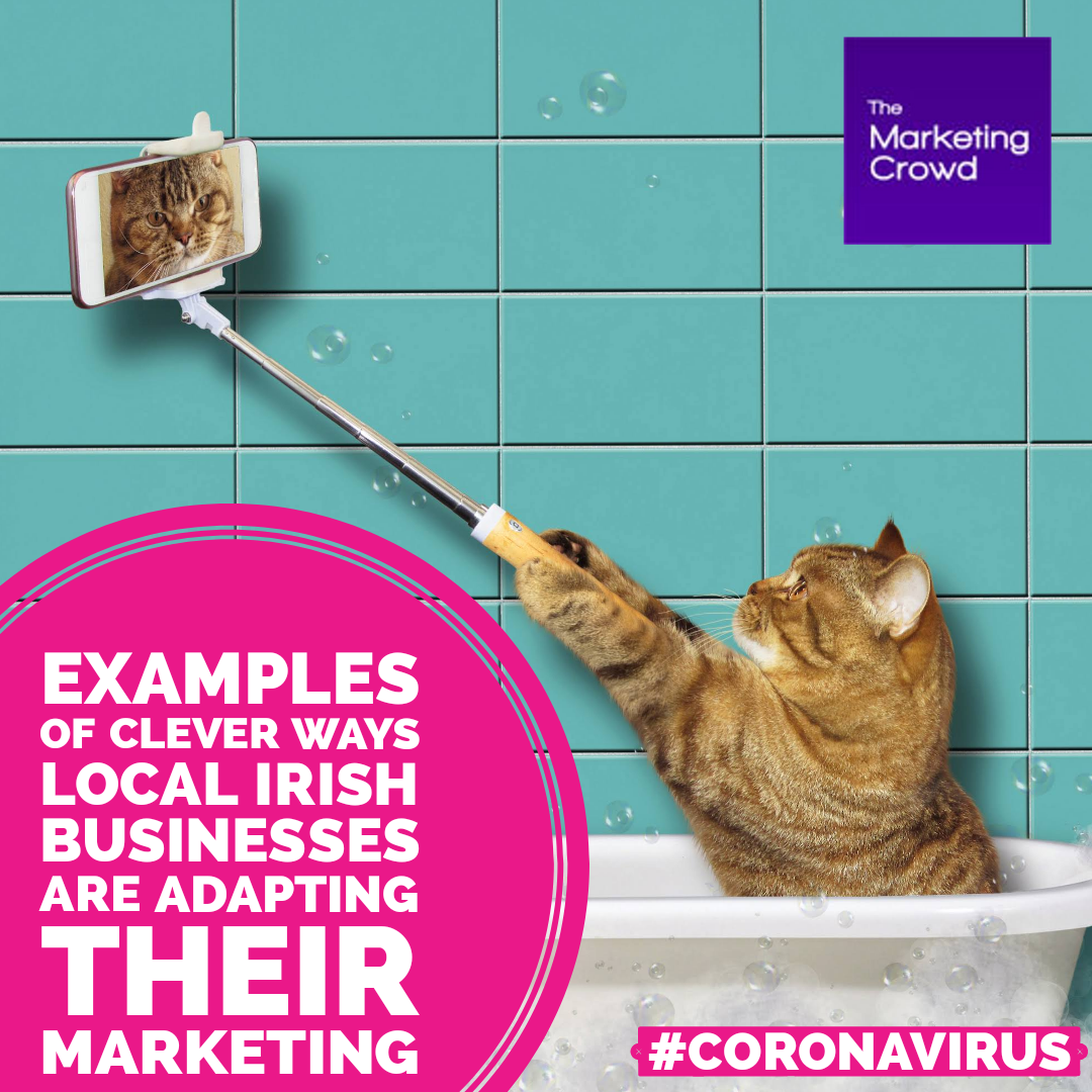 Examples and Ideas for marketing during coronavirus in Ireland